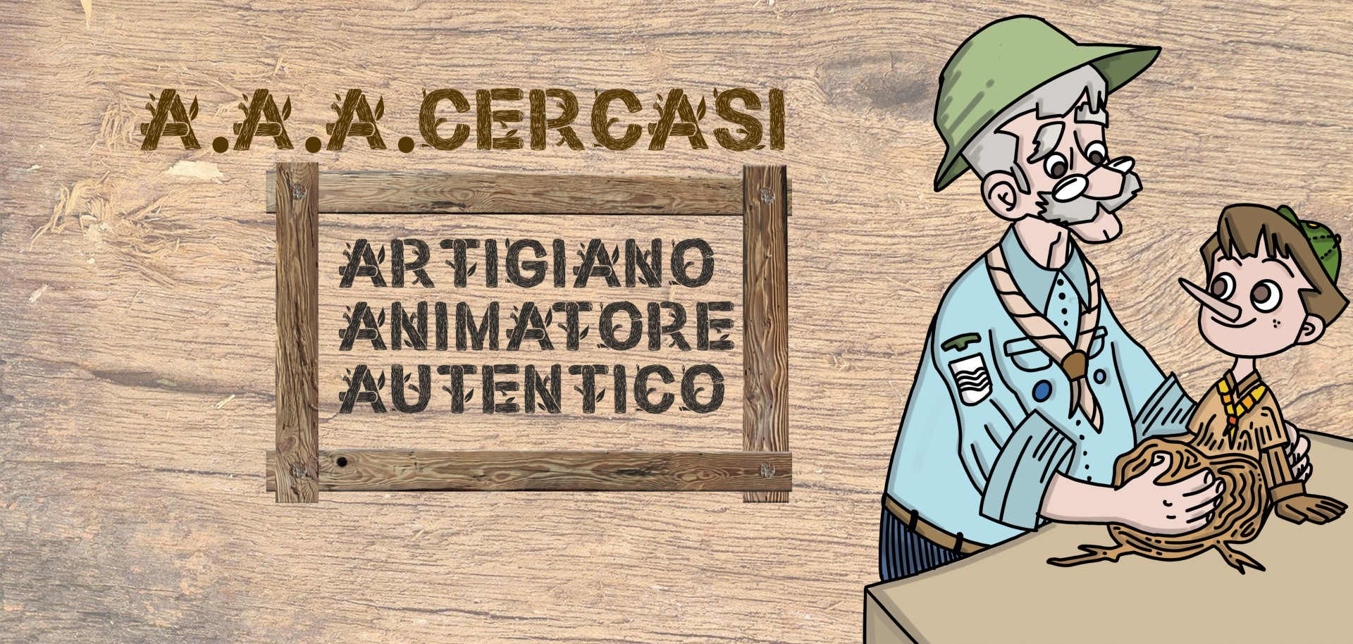 A.A.A. CERCASI! Artigiano Animatore Autentico